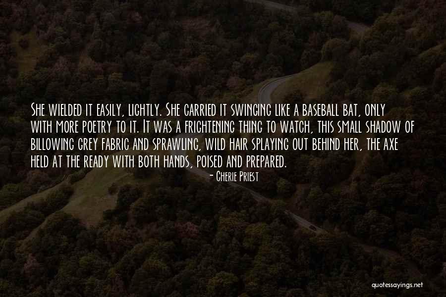 Splaying Quotes By Cherie Priest Splaying Quotes By Cherie Priest