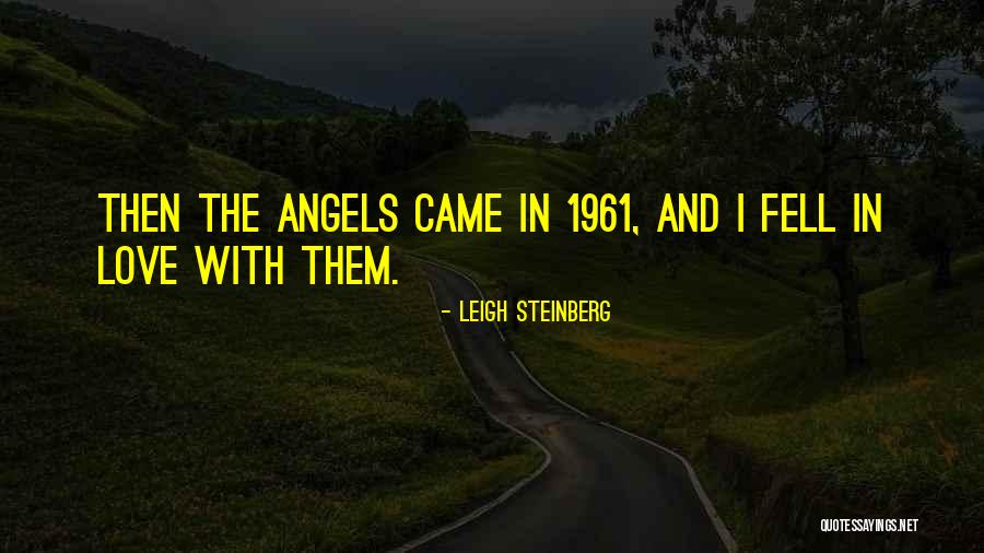 Splaying Quotes By Leigh Steinberg Splaying Quotes By Leigh Steinberg