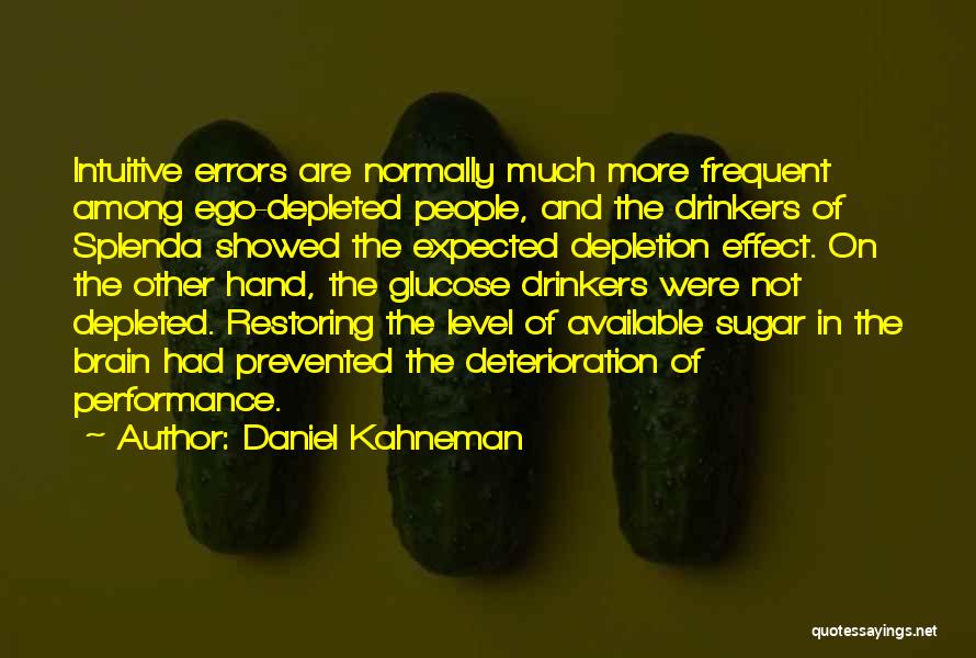Splenda Quotes By Daniel Kahneman