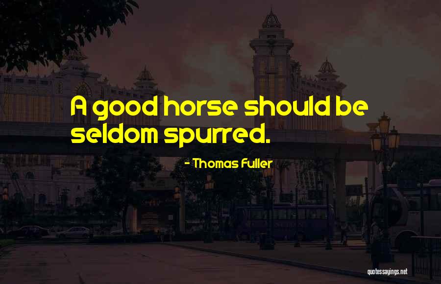 Splendeur En Quotes By Thomas Fuller Splendeur En Quotes By Thomas Fuller