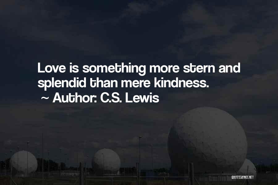 Splendid Love Quotes By C.S. Lewis