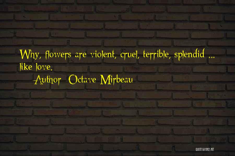 Splendid Love Quotes By Octave Mirbeau