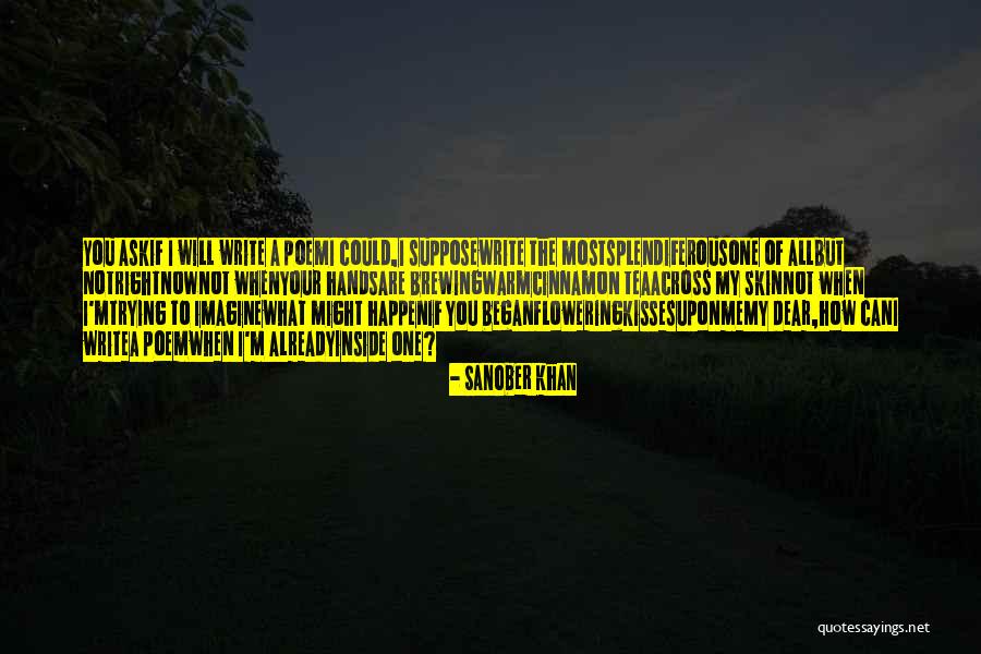 Splendiferous Quotes By Sanober Khan Splendiferous Quotes By Sanober Khan