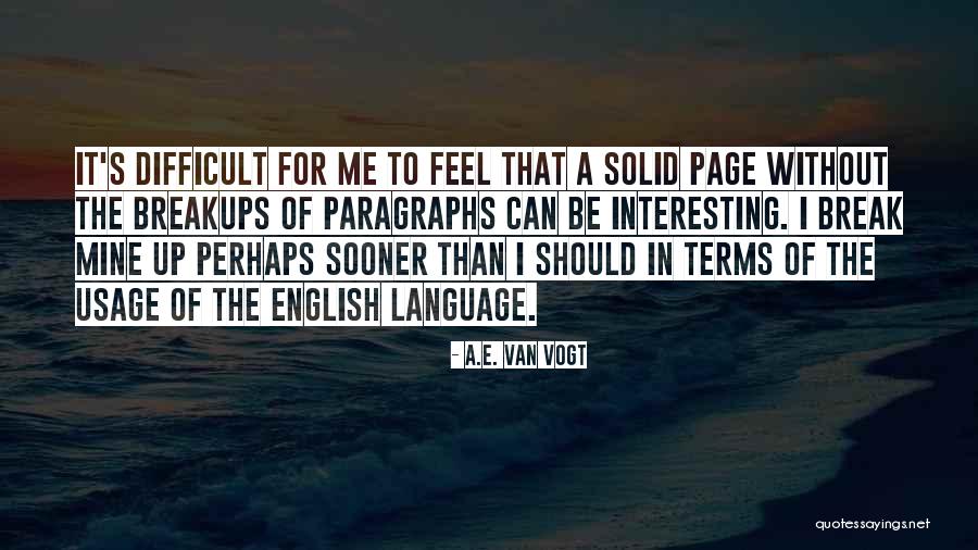 Splendor In The Grass Movie Quotes By A.E. Van Vogt Splendor In The Grass Movie Quotes By A.E. Van Vogt