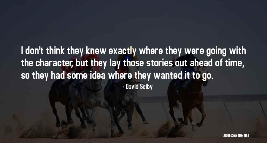 Splendored Means Quotes By David Selby Splendored Means Quotes By David Selby