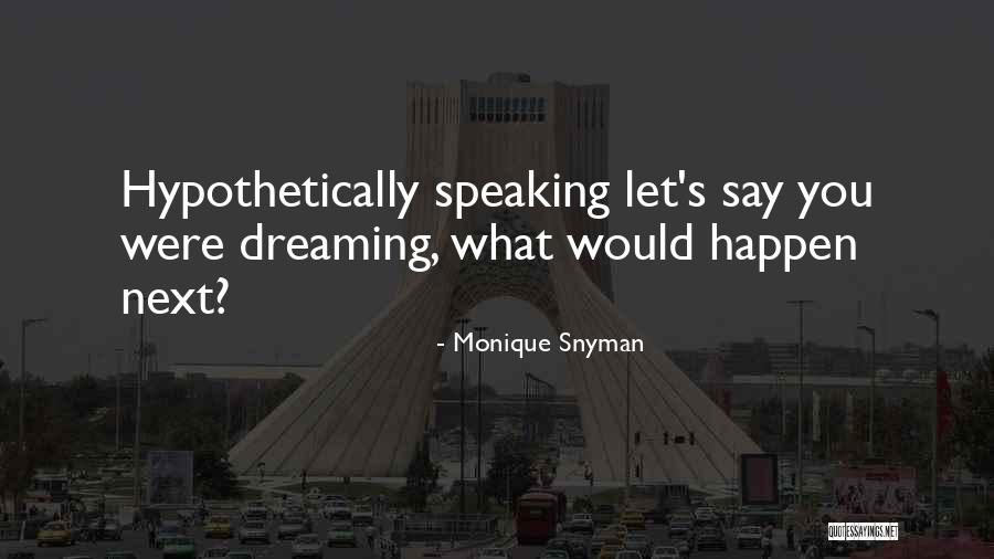 Splendorette Quotes By Monique Snyman Splendorette Quotes By Monique Snyman