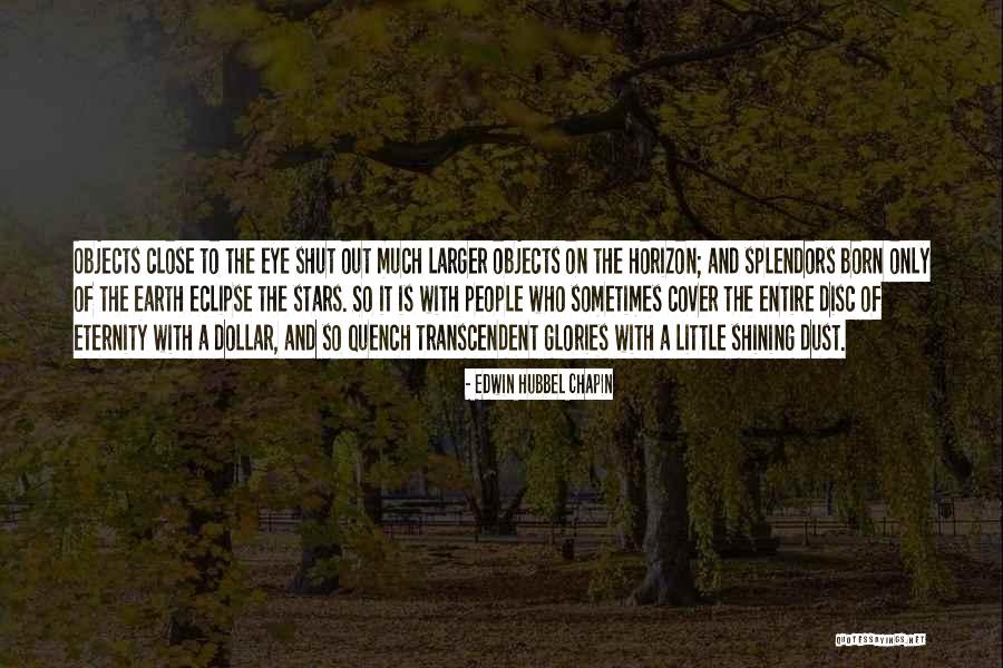 Splendors Quotes By Edwin Hubbel Chapin Splendors Quotes By Edwin Hubbel Chapin