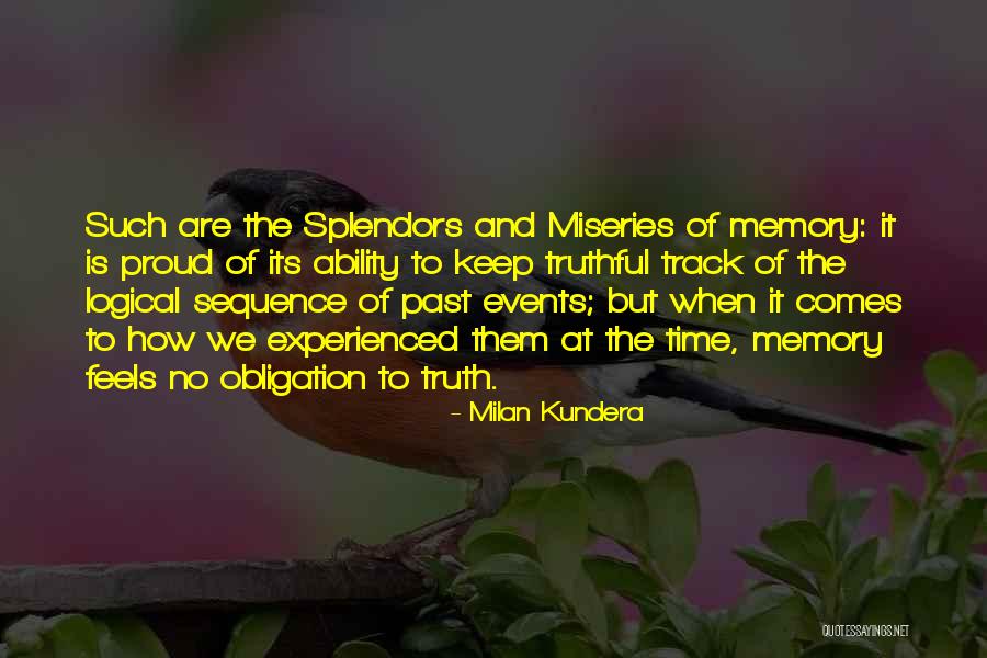 Splendors Quotes By Milan Kundera Splendors Quotes By Milan Kundera
