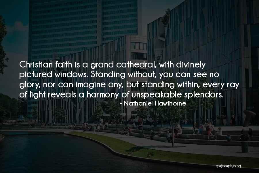 Splendors Quotes By Nathaniel Hawthorne Splendors Quotes By Nathaniel Hawthorne
