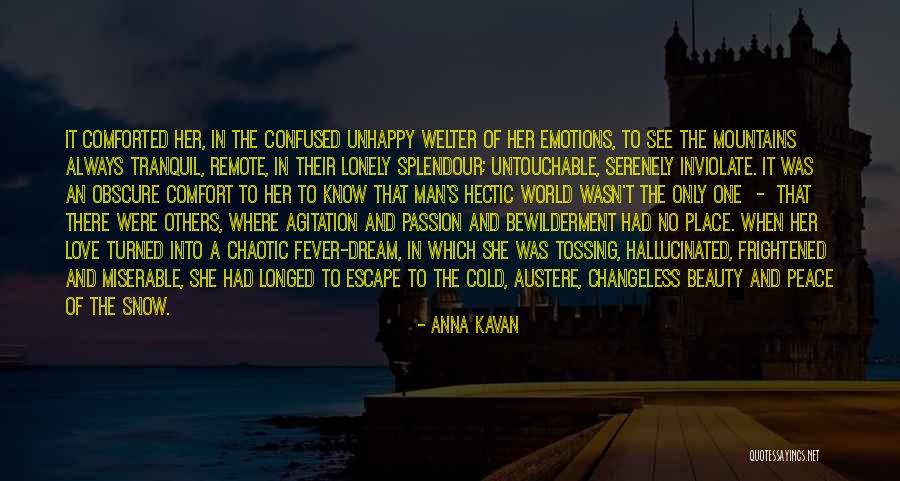 Splendour Quotes By Anna Kavan Splendour Quotes By Anna Kavan