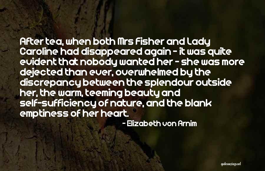 Splendour Quotes By Elizabeth Von Arnim Splendour Quotes By Elizabeth Von Arnim