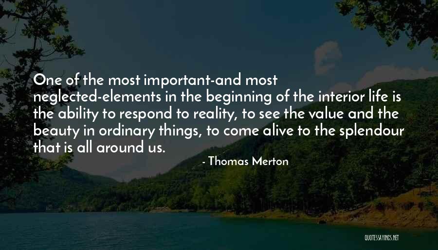 Splendour Quotes By Thomas Merton Splendour Quotes By Thomas Merton