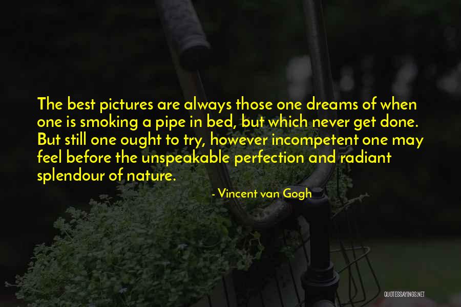 Splendour Quotes By Vincent Van Gogh Splendour Quotes By Vincent Van Gogh