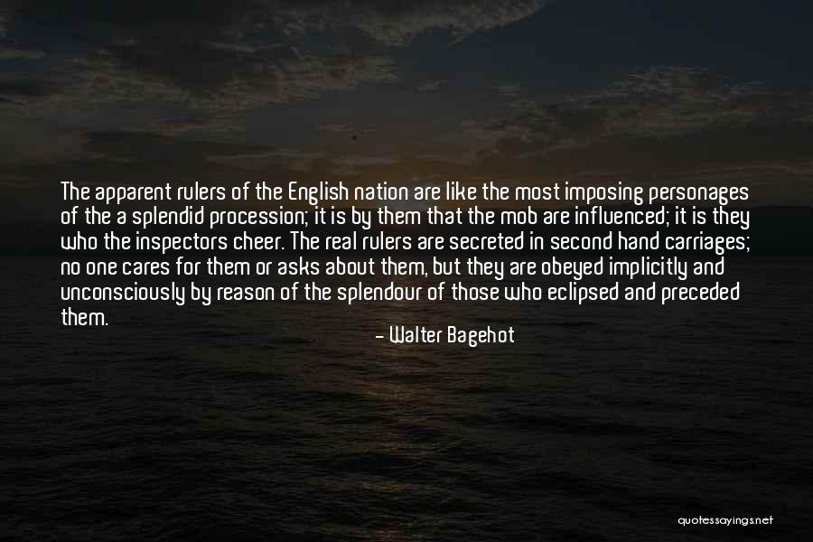 Splendour Quotes By Walter Bagehot Splendour Quotes By Walter Bagehot