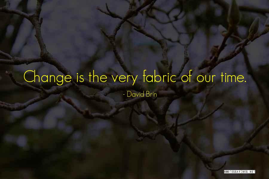 Splendours Quotes By David Brin Splendours Quotes By David Brin