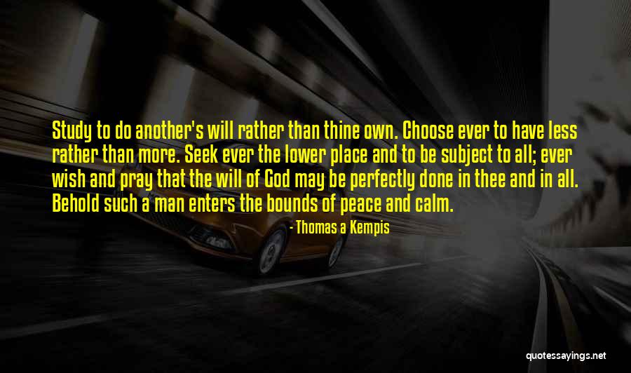 Splenic Flexure Quotes By Thomas A Kempis Splenic Flexure Quotes By Thomas A Kempis