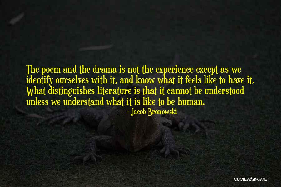 Spliceable Quotes By Jacob Bronowski Spliceable Quotes By Jacob Bronowski