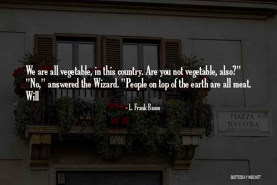Splinter Civilization Quotes By L. Frank Baum Splinter Civilization Quotes By L. Frank Baum