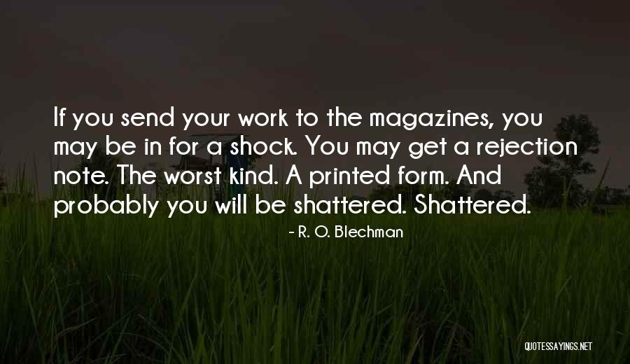 Splinter Civilization Quotes By R. O. Blechman Splinter Civilization Quotes By R. O. Blechman