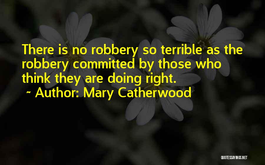 Splintered Relationships Quotes By Mary Catherwood