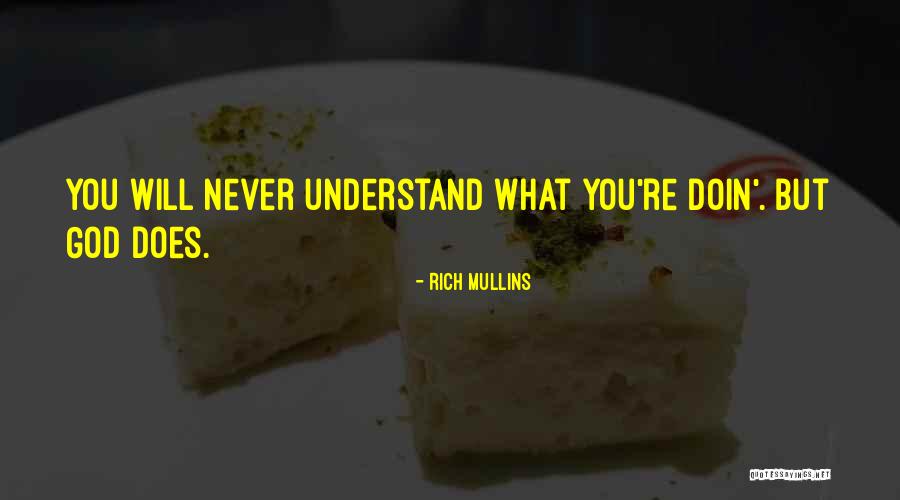 Splintering Urbanism Quotes By Rich Mullins Splintering Urbanism Quotes By Rich Mullins