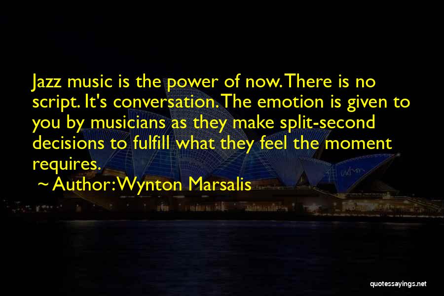 Split Decisions Quotes By Wynton Marsalis