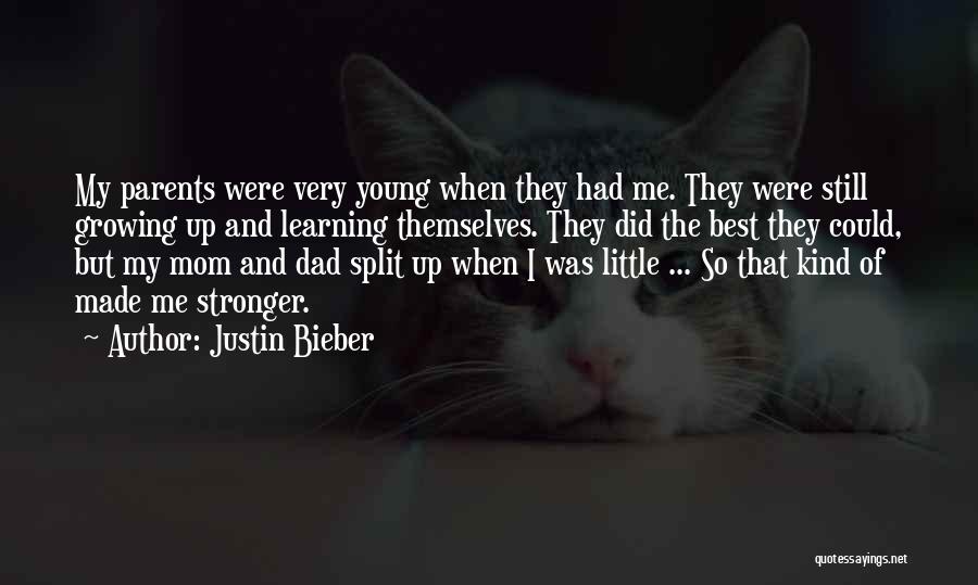 Split Parents Quotes By Justin Bieber