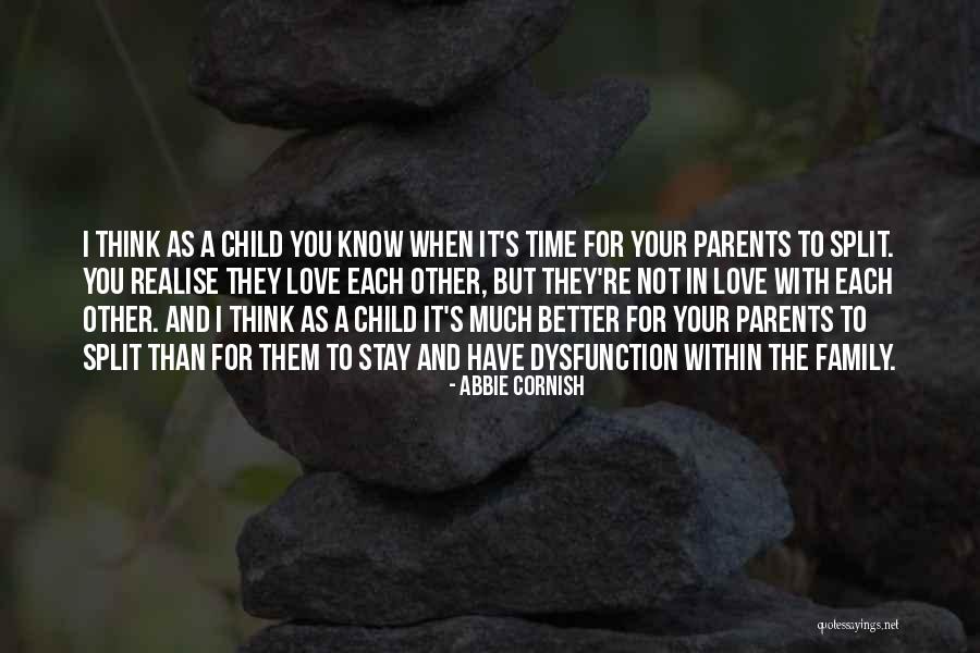 Split Up Family Quotes By Abbie Cornish Split Up Family Quotes By Abbie Cornish