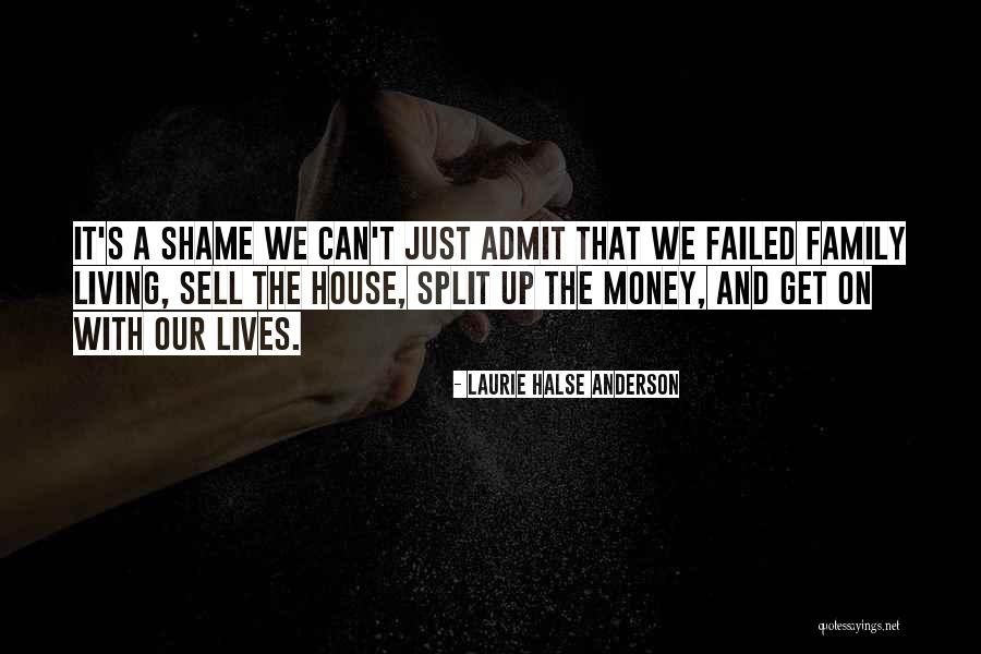 Split Up Family Quotes By Laurie Halse Anderson Split Up Family Quotes By Laurie Halse Anderson