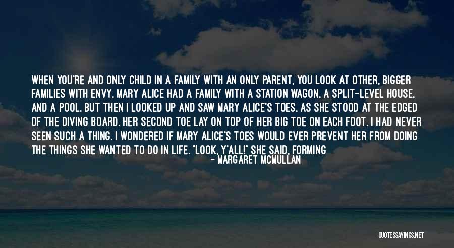 Split Up Family Quotes By Margaret McMullan Split Up Family Quotes By Margaret McMullan
