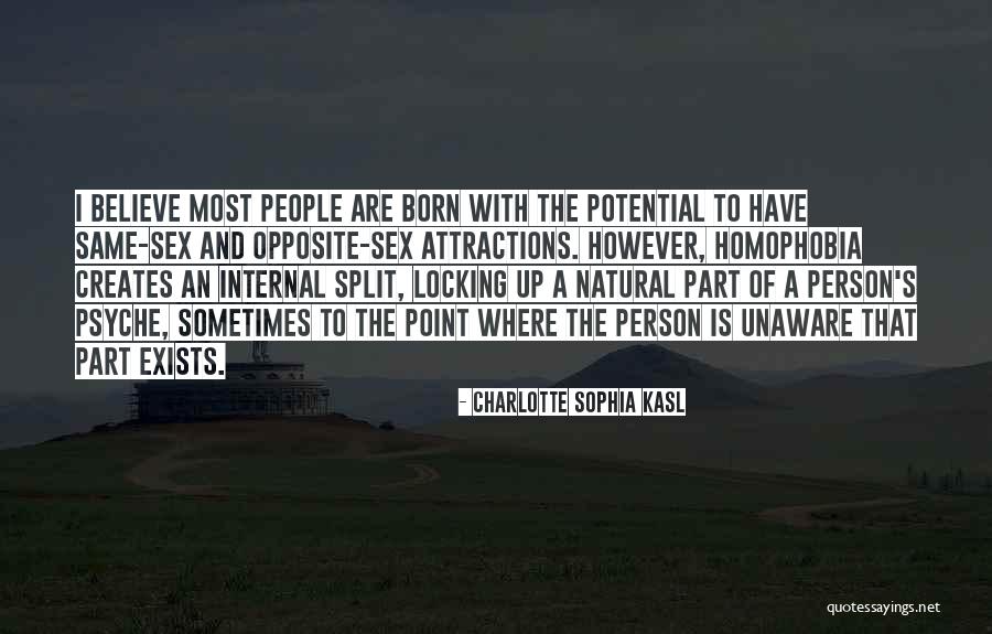 Split Up Quotes By Charlotte Sophia Kasl Split Up Quotes By Charlotte Sophia Kasl