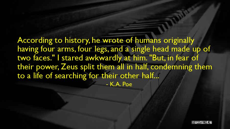 Split Up Quotes By K.A. Poe Split Up Quotes By K.A. Poe