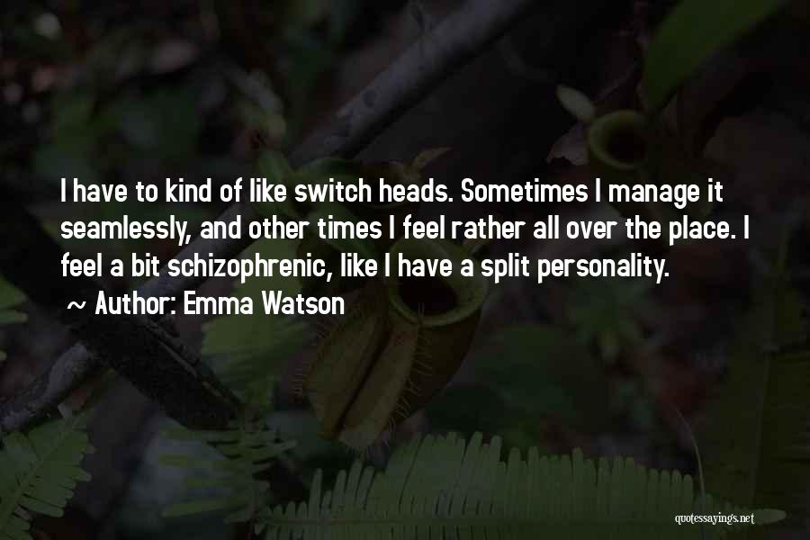 Splits Quotes By Emma Watson