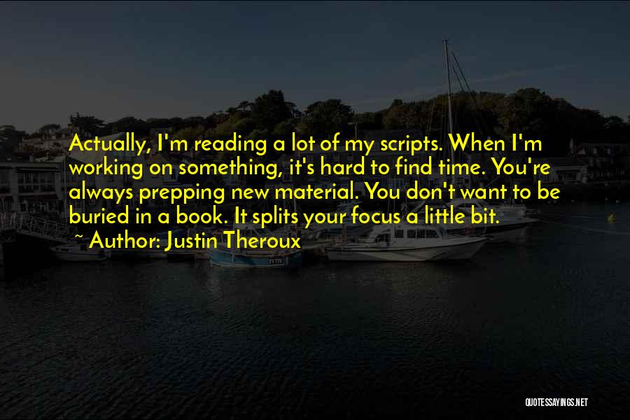 Splits Quotes By Justin Theroux