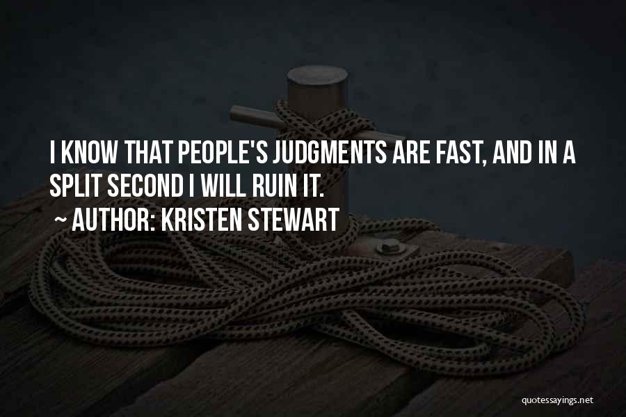 Splits Quotes By Kristen Stewart