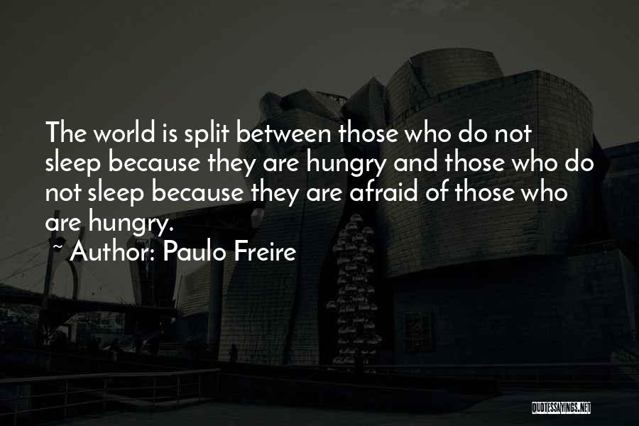 Splits Quotes By Paulo Freire