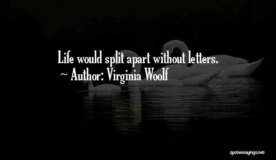 Splits Quotes By Virginia Woolf