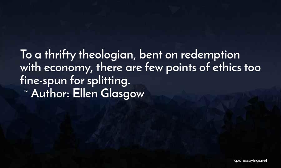 Splitting Quotes By Ellen Glasgow