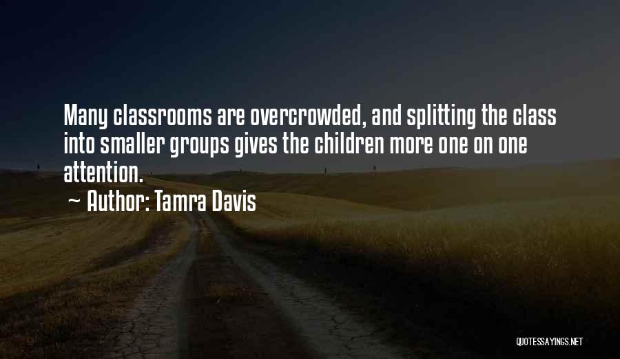 Splitting Quotes By Tamra Davis