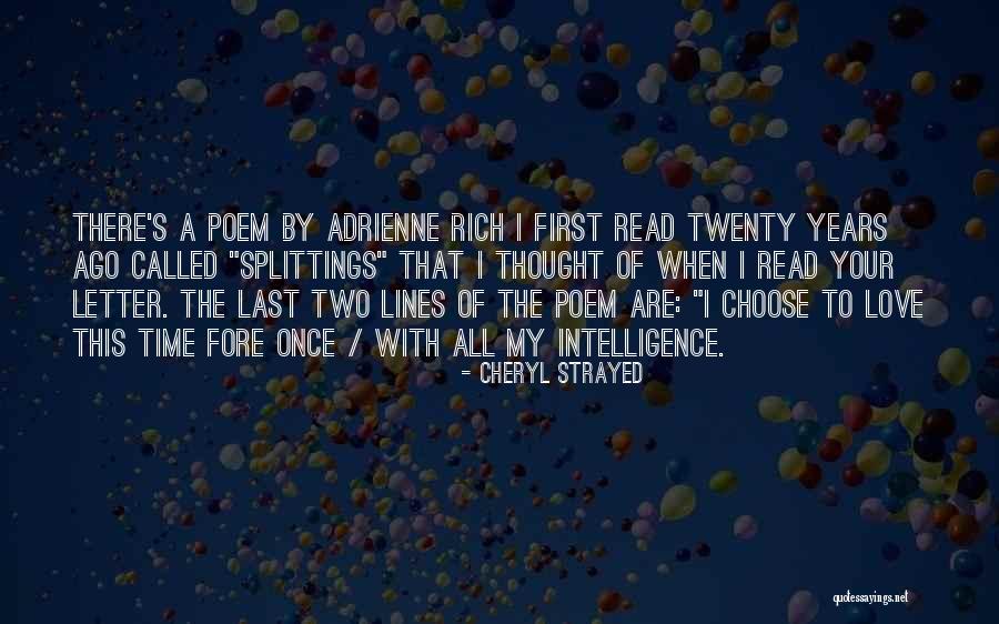 Splittings Adrienne Quotes By Cheryl Strayed Splittings Adrienne Quotes By Cheryl Strayed