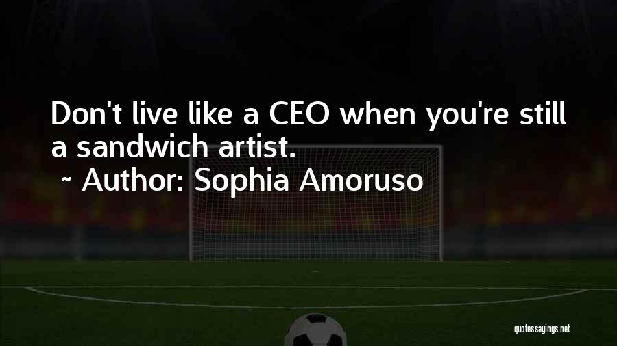 Splurging Quotes By Sophia Amoruso