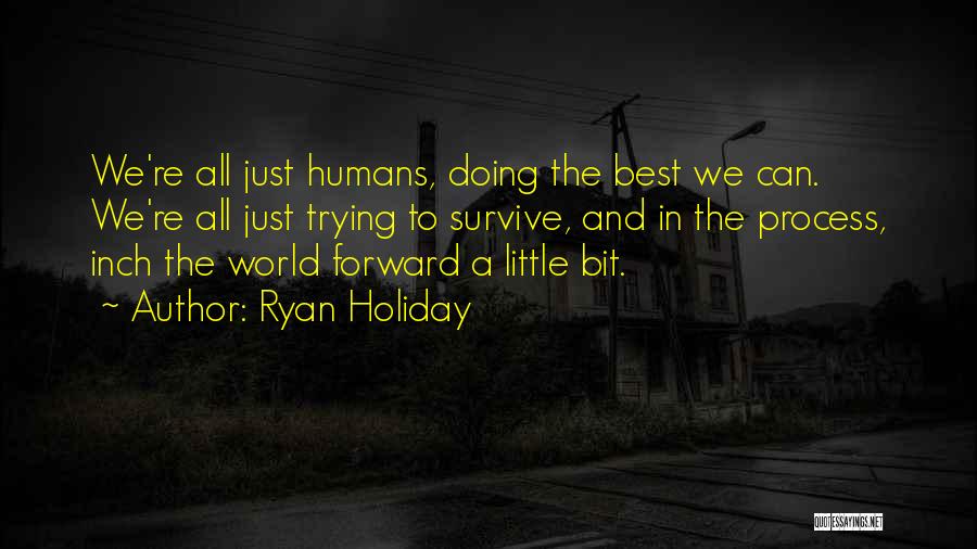 Spm New Quotes By Ryan Holiday