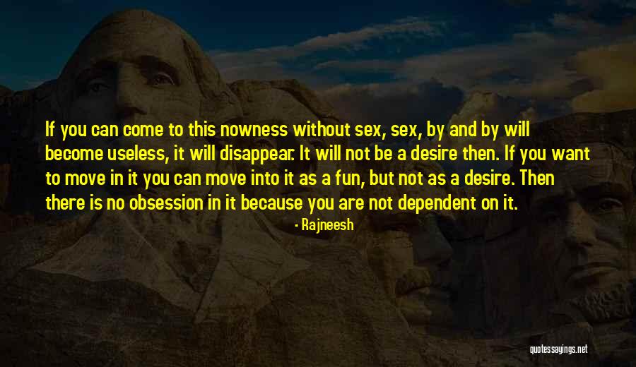 Spock Into Darkness Quotes By Rajneesh Spock Into Darkness Quotes By Rajneesh