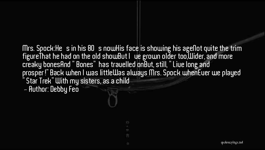 Spock Quotes By Debby Feo