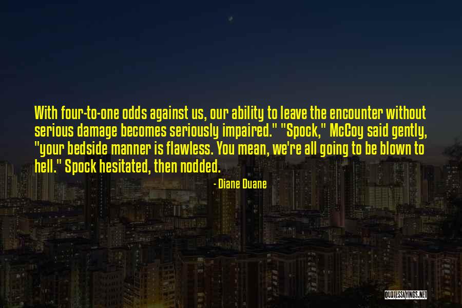 Spock Quotes By Diane Duane Spock Quotes By Diane Duane