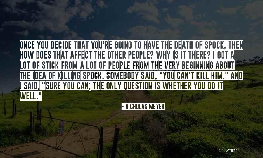 Spock Quotes By Nicholas Meyer Spock Quotes By Nicholas Meyer