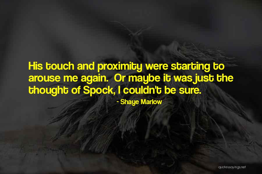 Spock Quotes By Shaye Marlow