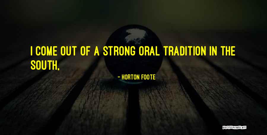 Spoelen Met Quotes By Horton Foote Spoelen Met Quotes By Horton Foote