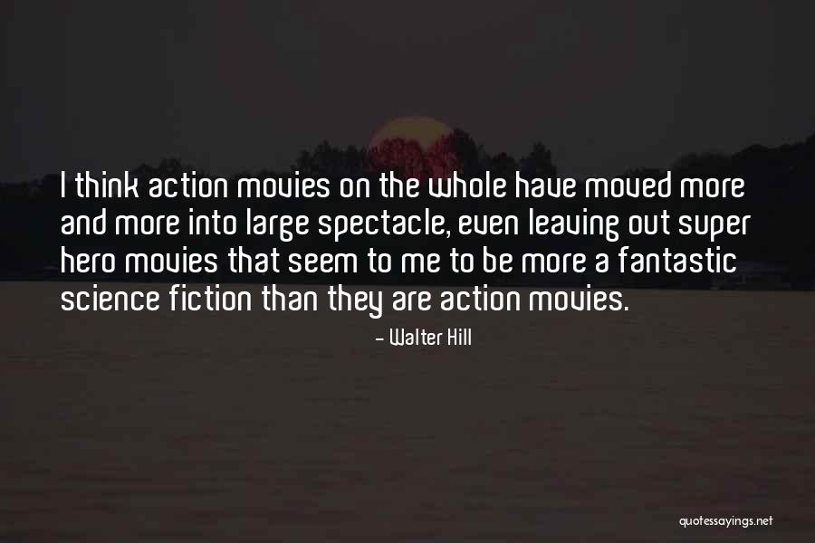 Spohnholz Quotes By Walter Hill Spohnholz Quotes By Walter Hill