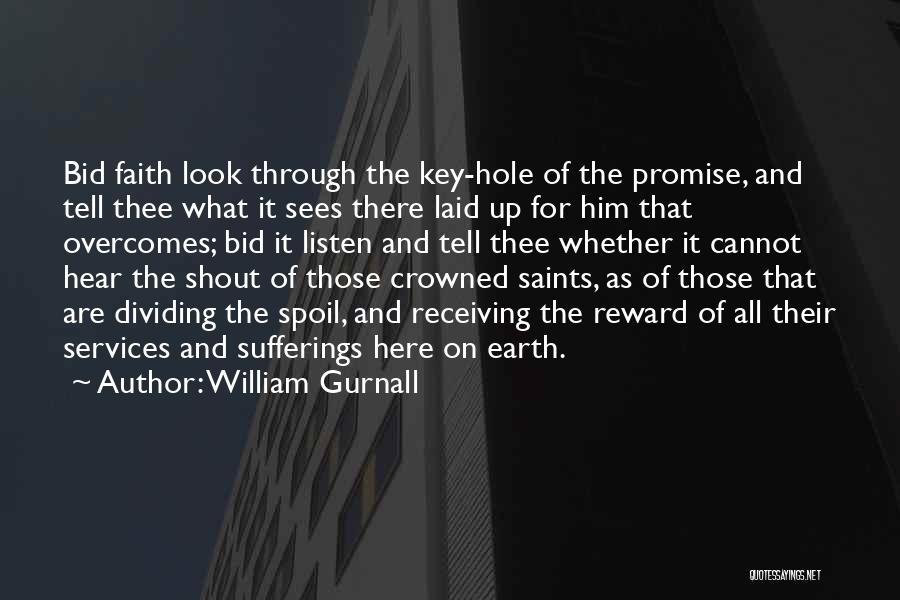 Spoil Him Quotes By William Gurnall